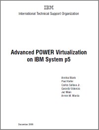 Книга Технология Advanced POWER Virtualization в IBM System p5 Скачать бесплатно. Авторы - Анника Бланк, Пол Кифер, Карлос Сальяве мл., Герардо Валенсия, Джез Вейн, Армин М. Варда.